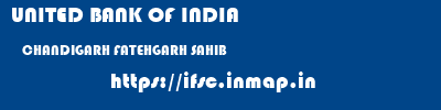 UNITED BANK OF INDIA  CHANDIGARH FATEHGARH SAHIB    ifsc code